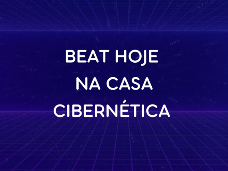 BEAT HOJE NA CASA CIBERNÉTICA (Remix) (Single)