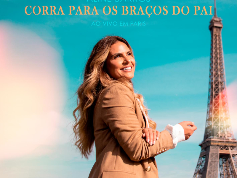 Corra para os Braços do Pai (If This World) [Ao Vivo Em Paris] (EP)