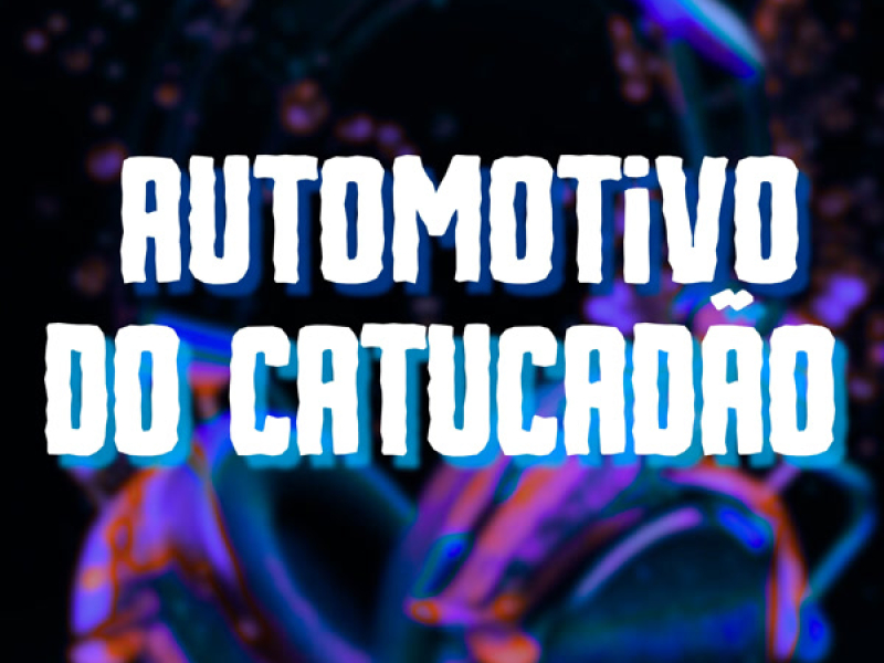 AUTOMOTIVO DO CATUCADÃO (Single)