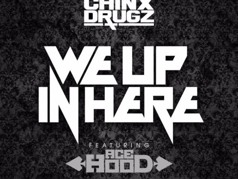 We up in Here (Single)