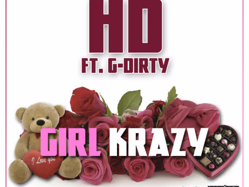 Girl Krazy (feat. G-Dirty) (Single)