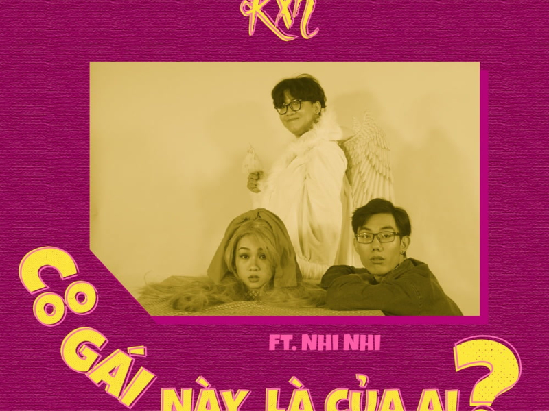 Cô Gái Này Là Của Ai? (Single)