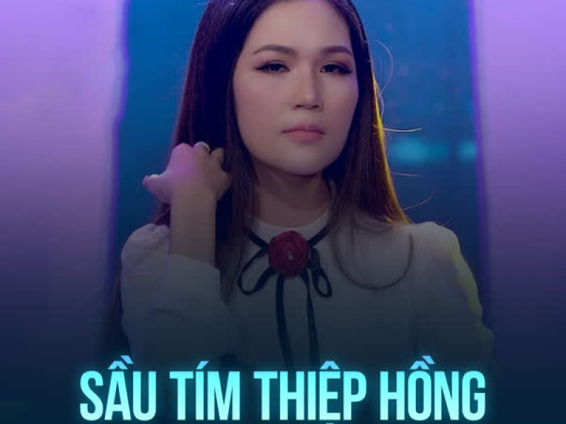 Sầu Tím Thiệp Hồng (Single)