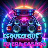 Esqueci Que Eu  Era Casado (Single)