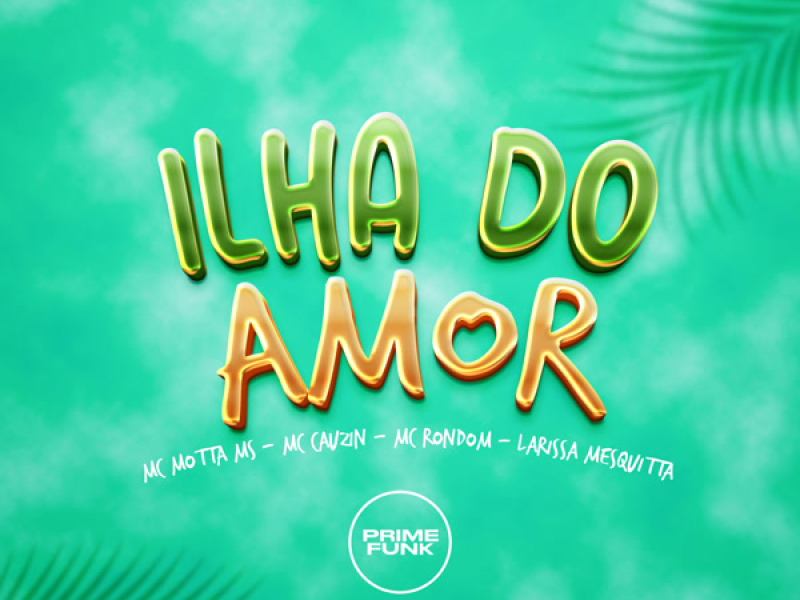 ILHA DO AMOR (Single)