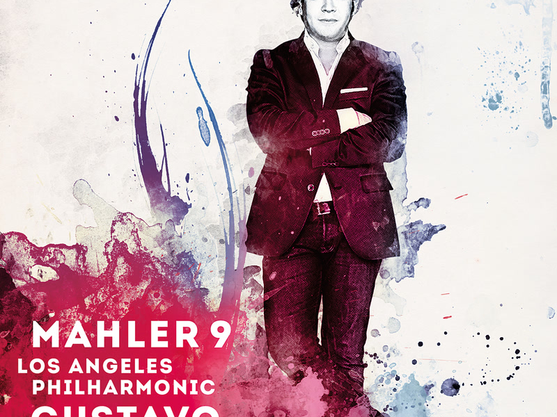 Mahler: Symphony No. 9 (Live From Walt Disney Concert Hall, Los Angeles / 2012)