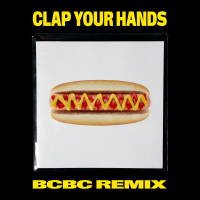 Clap Your Hands (BCBC Remix) (Single)