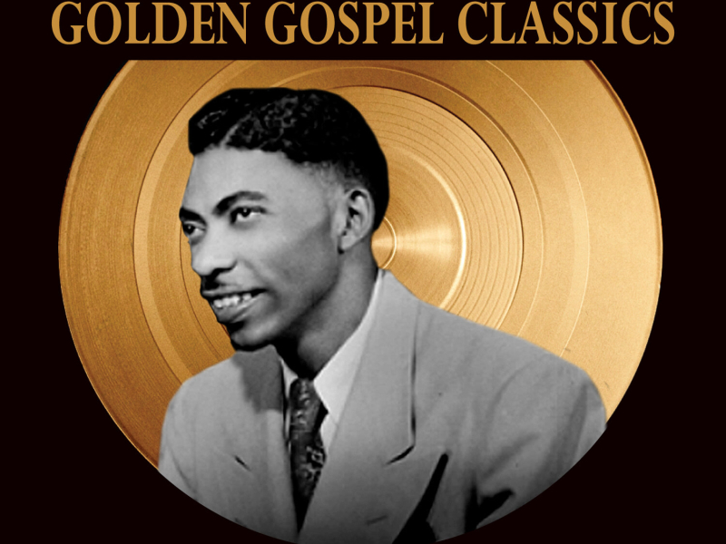 Golden Gospel Classics: Reverend Claude Jeter