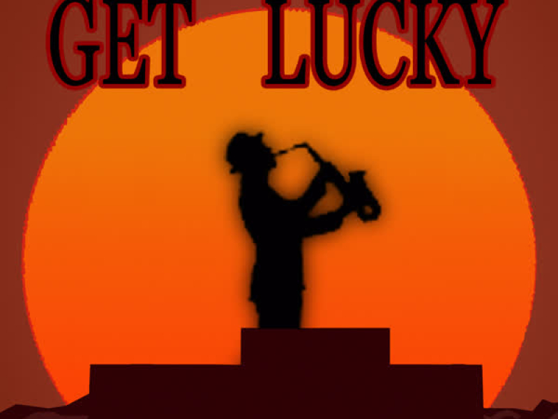 Get Lucky (Saxophone) (Single)