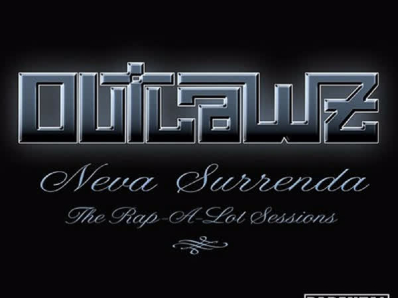 Neva Surrenda - The Rap-a-Lot Sessions