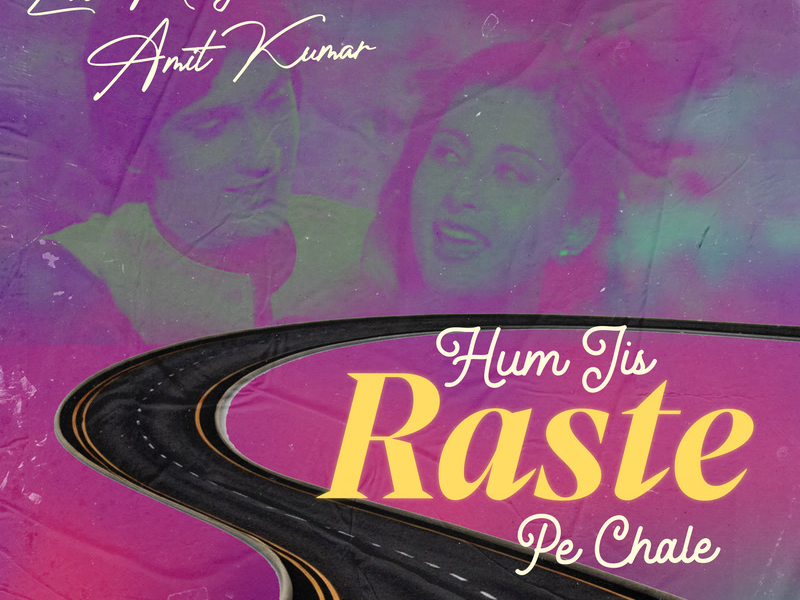 Hum Jis Raste Pe Chale (Lofi Flip) (Single)