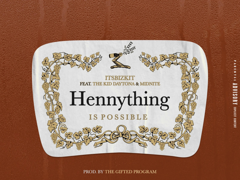 Hennything is Possible (Single)