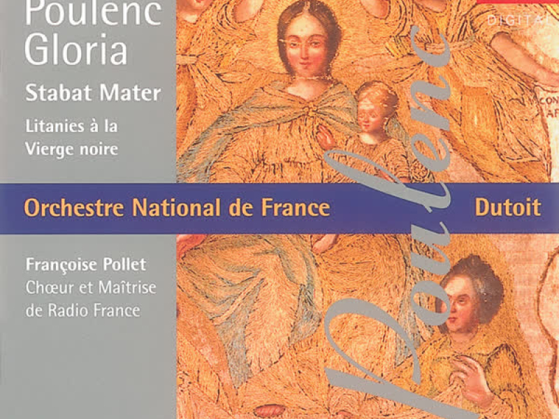 Poulenc: Gloria/Litanies à la Vìerge Noire/Stabat Mater
