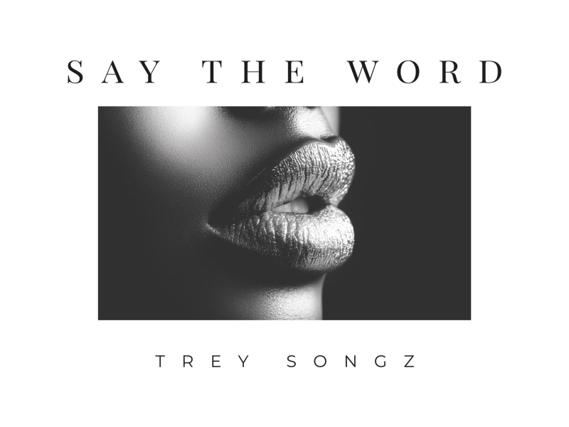 Say The Word (Single)