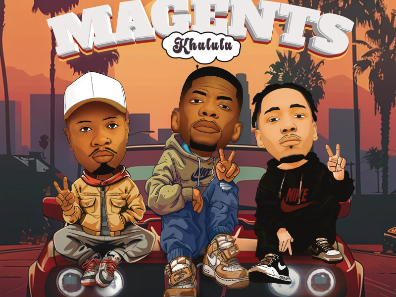 Magents (Khululu) (Radio Edit) (Single)