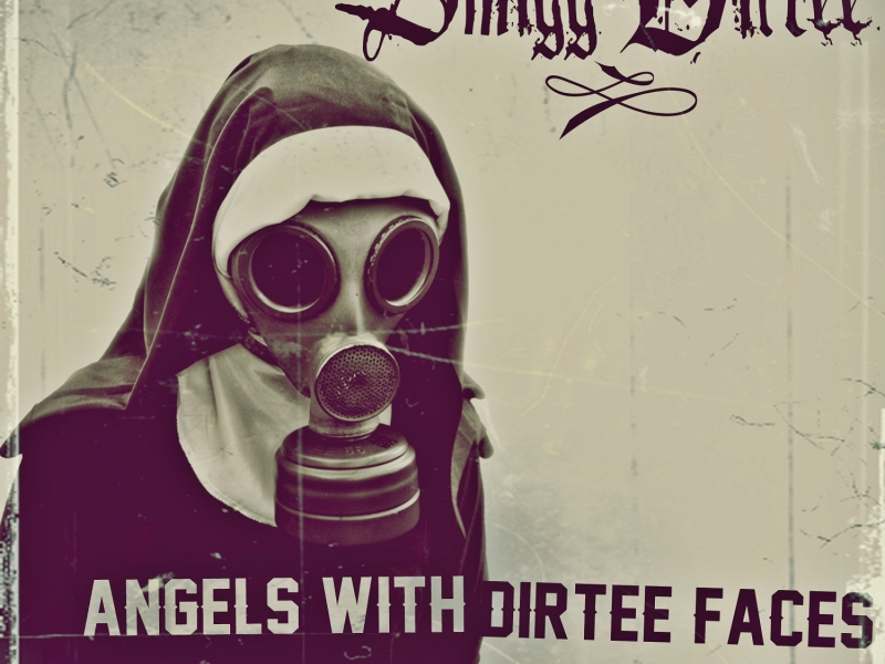 Angels With Dirtee Faces