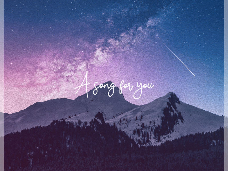 A Song For You (Single)