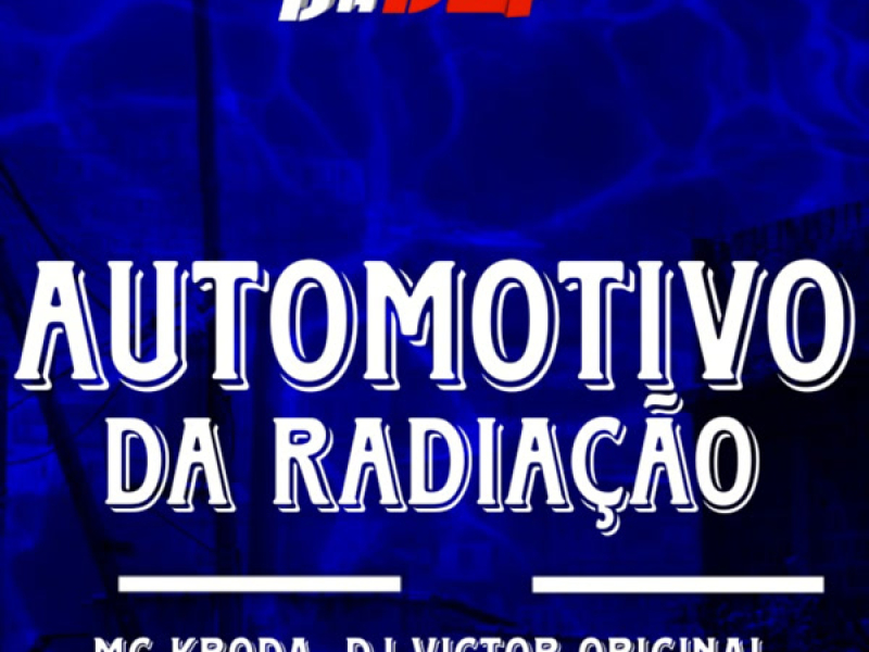 Automotivo Da Radiação (Single)