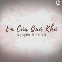 Em Của Quá Khứ (Qinn Remix) (Single)