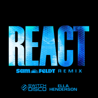 REACT (Sam Feldt Remix) (Single)