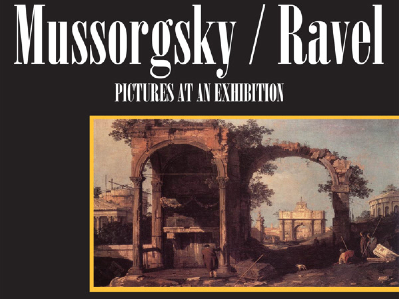 Mussorgsky-Ravel: Pictures At An Exhibition