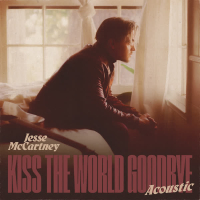 Kiss The World Goodbye (Acoustic) (Single)