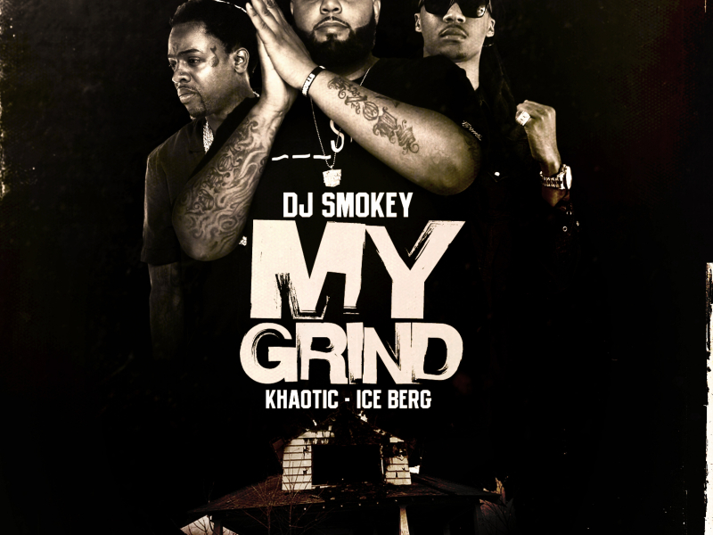 My Grind (feat. Khaotic & Ice Berg)