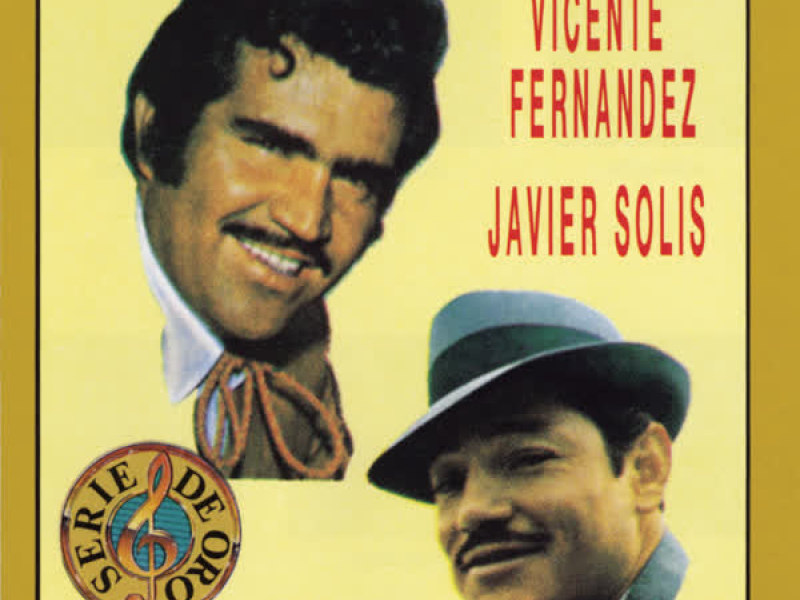 Vicente Fernandez / Javier Solis