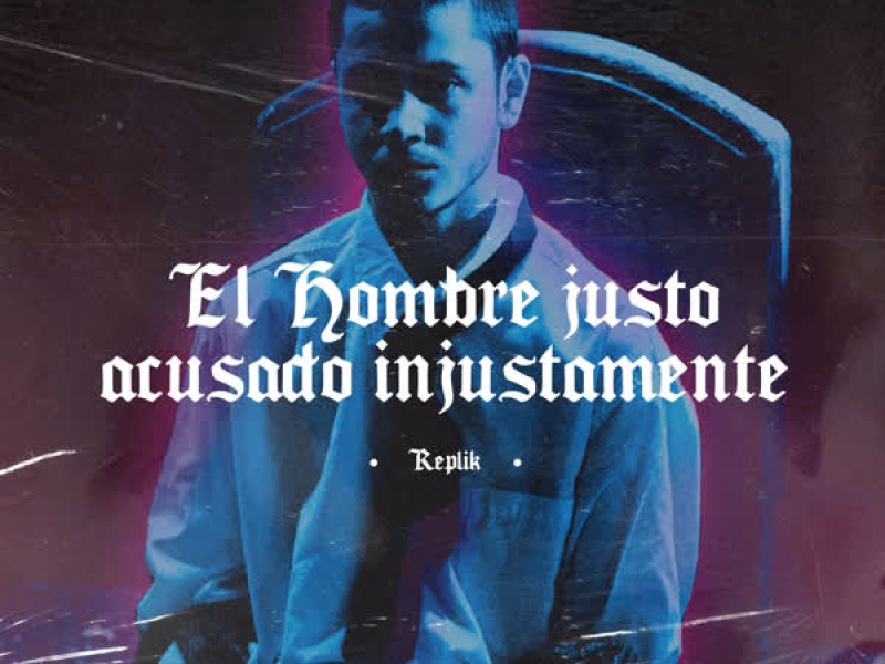 El Hombre Justo Acusado Injustamente (Single)
