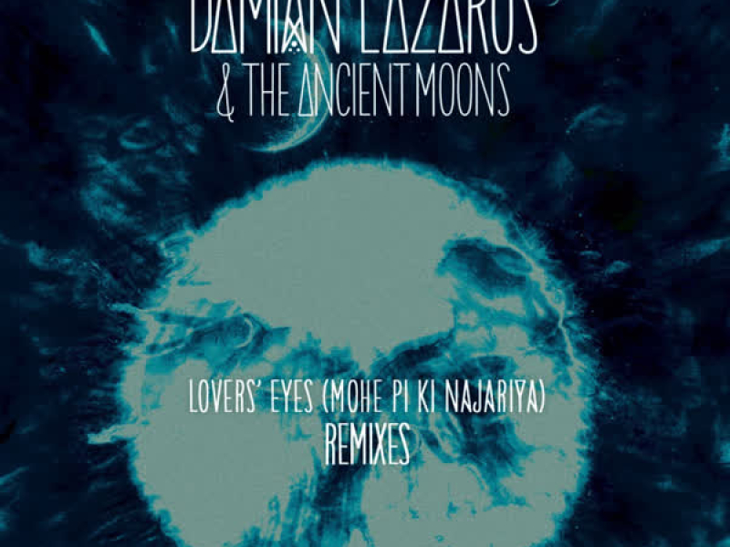 Lovers' Eyes (Mohe Pi Ki Najariya) Remixes (EP)