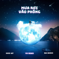 Mưa Rơi Vào Phòng (VH Remix) (Single)