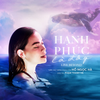 Hạnh Phúc Là Đây (Live Beyond) (Single)