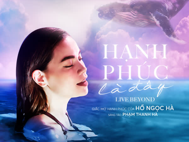 Hạnh Phúc Là Đây (Live Beyond) (Single)