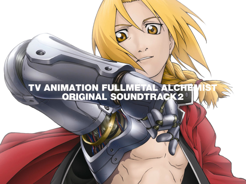 FULLMETAL ALCHEMIST ORIGINAL SOUNDTRACK 2