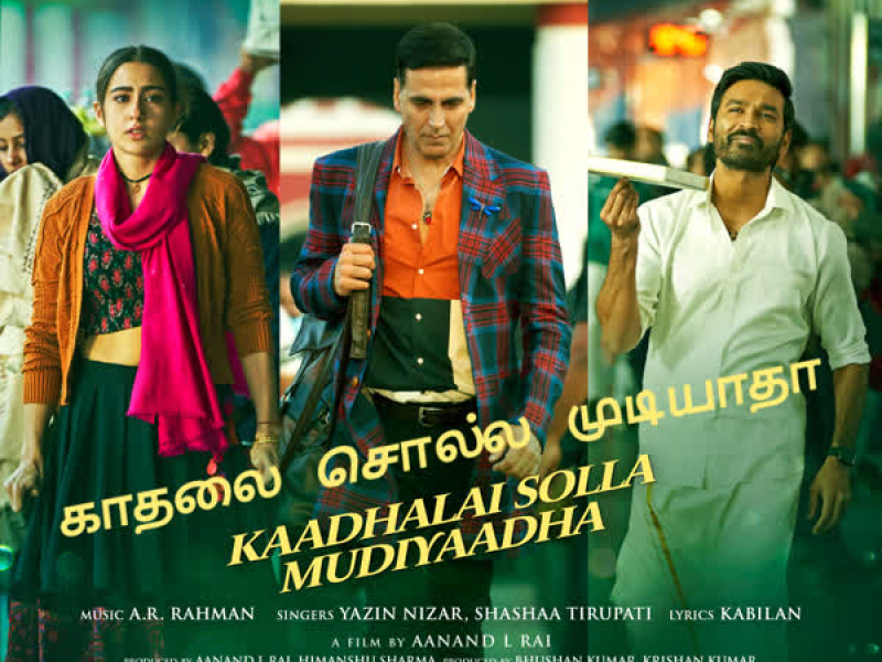 Kaadhalai Solla Mudiyaadha (From 
