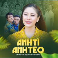 Tân Cổ Anh Tí Anh Tèo (Single)