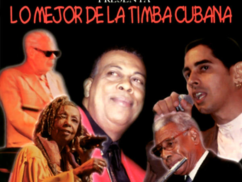 Chucho Valdés presenta: Lo mejor de la timba cubana (Remasterizado)