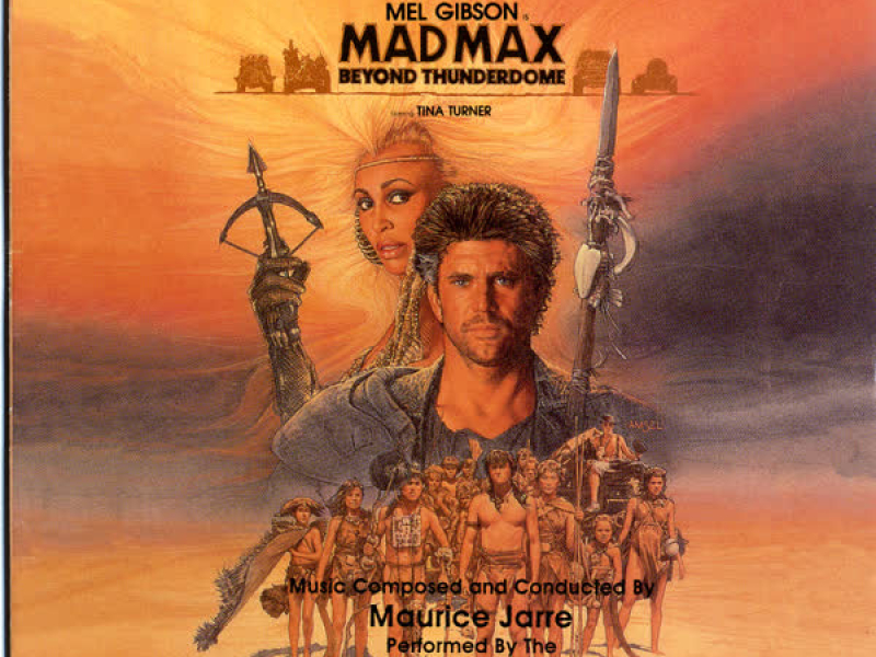 Mad Max Beyond Thunderdome (Original Motion Picture Soundtrack)
