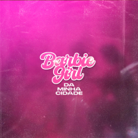 Barbie Girl da Minha Cidade (Single)