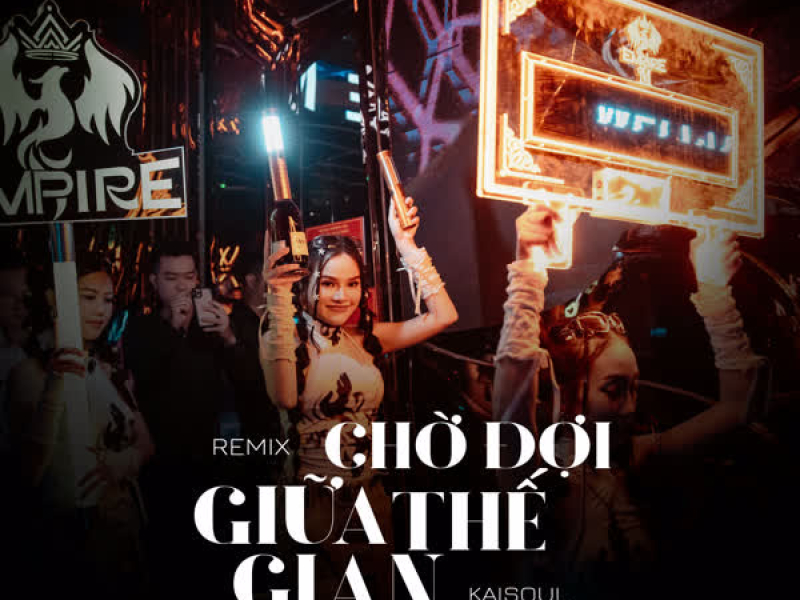 Chờ Đợi Giữa Thế Gian (Remix) (Single)