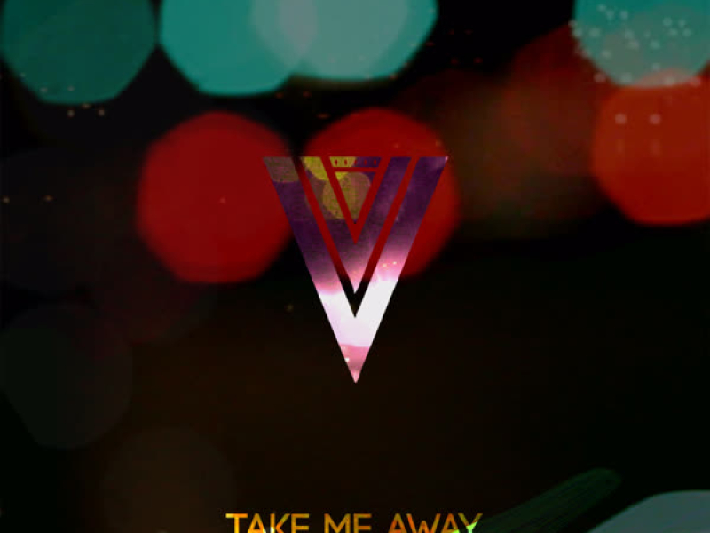 Take Me Away (Single)