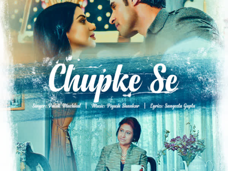 Chupke Se (Single)