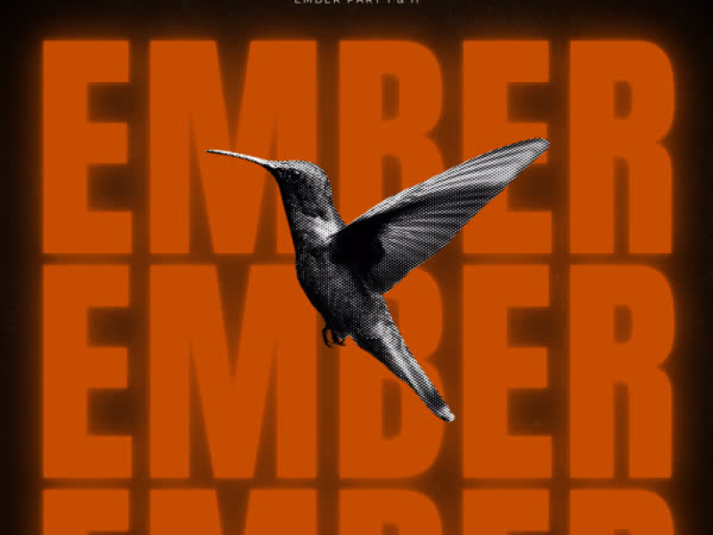 Ember, Pt. I & II (EP)