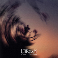 Dilkashi (Single)