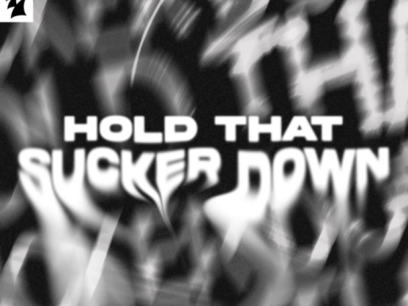 Hold That Sucker Down (Single)