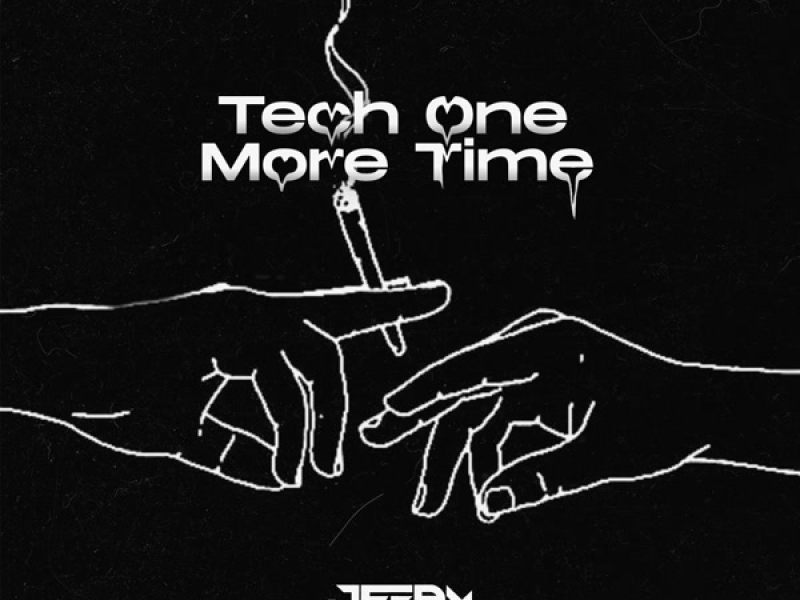 Tech One More Time (Single)