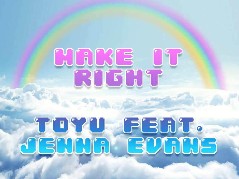 Make It Right (feat. Jenna Evans) (Single)