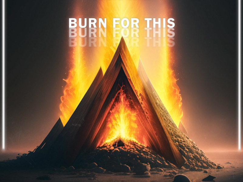 Burn For This (Single)