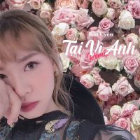 Tại Vì Anh (Remix) (Single)