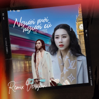 Người Mới Người Cũ (Remix) (Single)